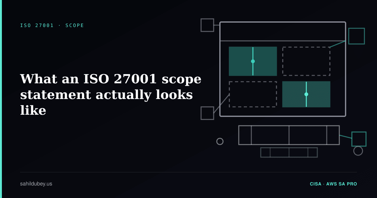 What an ISO 27001 scope statement actually looks like