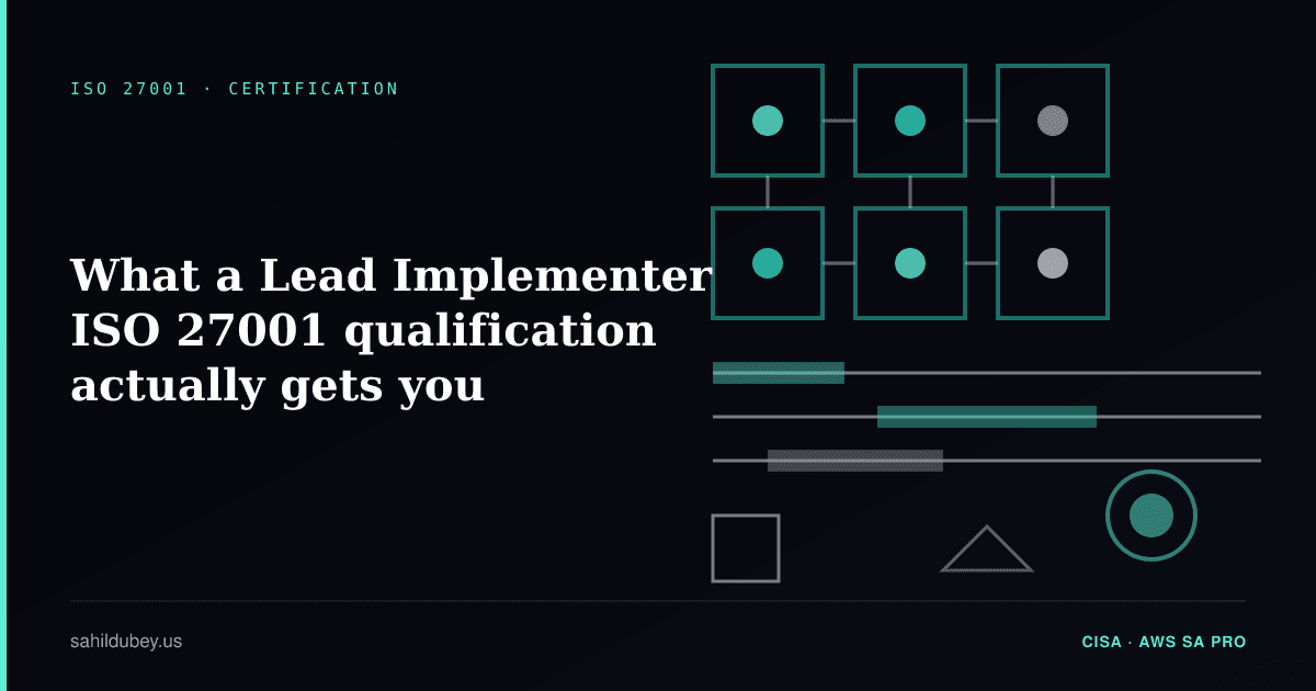 What a Lead Implementer ISO 27001 qualification actually gets you